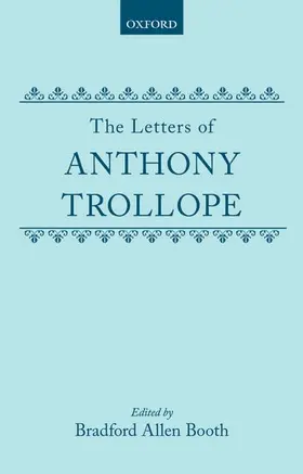 Trollope / Booth |  The Letters of Anthony Trollope | Buch |  Sack Fachmedien