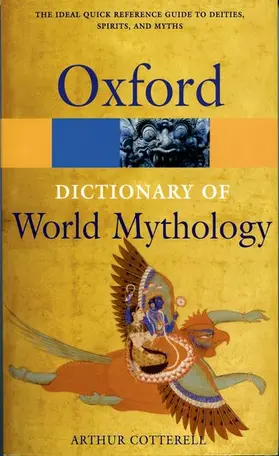 Cotterell | A Dictionary of World Mythology | Buch | 978-0-19-217747-6 | sack.de