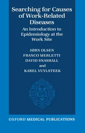 Olsen / Merletti / Snashall |  Searching for Causes of Work-Related Diseases | Buch |  Sack Fachmedien