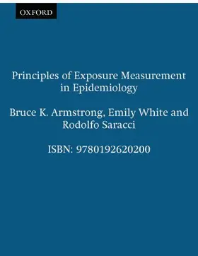 Armstrong / White / Saracci |  Principles of Exposure Measurement in Epidemiology | Buch |  Sack Fachmedien