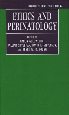 Goldworth / Silverman / Stevenson |  Ethics and Perinatology | Buch |  Sack Fachmedien