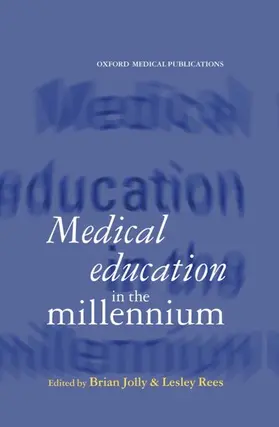 Jolly / Rees |  Medical Education in the Millennium | Buch |  Sack Fachmedien