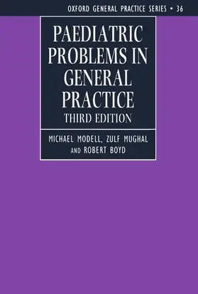 Modell / Mughal / Boyd |  Paediatric Problems in General Practice | Buch |  Sack Fachmedien
