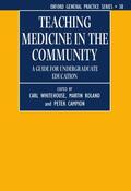 Whitehouse / Roland / Campion |  Teaching Medicine in the Community (a Guide for Undergraduate Education) | Buch |  Sack Fachmedien