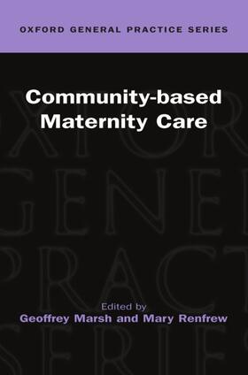 Marsh / Renfrew |  Community-Based Maternity Care ( Ogps ) | Buch |  Sack Fachmedien
