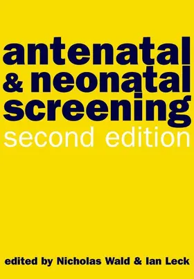 Wald / Leck |  Antenatal and Neonatal Screening | Buch |  Sack Fachmedien