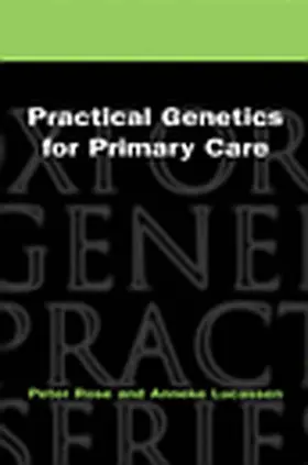 Rose / Lucassen |  Practical Genetics for Primary Care | Buch |  Sack Fachmedien