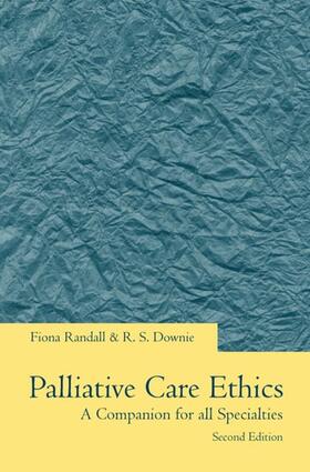 Randall / Downie | Palliative Care Ethics | Buch | 978-0-19-263068-1 | sack.de