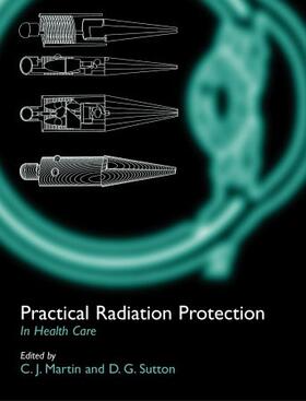 Martin / Sutton | Practical Radiation Protection in Healthcare | Buch | 978-0-19-263082-7 | sack.de
