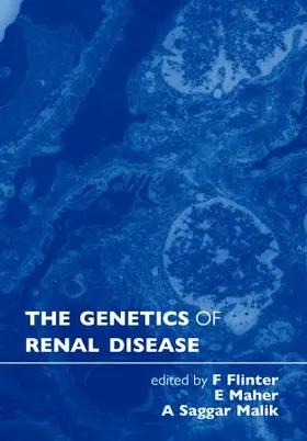 Flinter / Maher / Saggar-Malik |  The Genetics of Renal Disease | Buch |  Sack Fachmedien