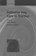 Myers / Hearn / Hearns |  Palliative Day Care in Practice | Buch |  Sack Fachmedien
