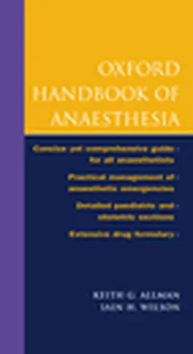 Allman / Wilson |  Oxford Handbook of Anaesthesia | Buch |  Sack Fachmedien