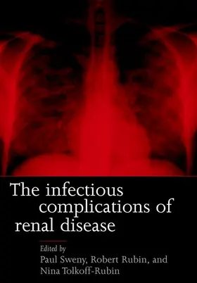 Sweny / Rubin / Tolkoff-Rubin |  Infectious Complications of Renal Disease | Buch |  Sack Fachmedien