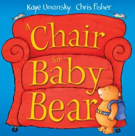 Umansky / Fisher |  A Chair for Baby Bear | Buch |  Sack Fachmedien