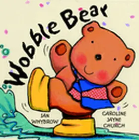 Whybrow |  Wobble Bear | Buch |  Sack Fachmedien