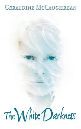 McCaughrean |  The White Darkness | Buch |  Sack Fachmedien