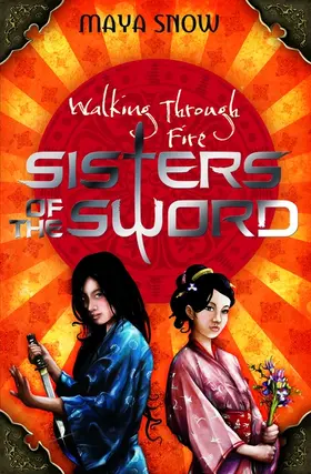 Snow |  Walking Through Fire: Sisters of the Sword 3 | Buch |  Sack Fachmedien