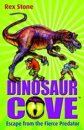 Stone |  Escape from the Fierce Predator: Dinosaur Cove 10 | Buch |  Sack Fachmedien