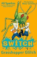 Sparkes |  SWITCH:Grasshopper Glitch | Buch |  Sack Fachmedien