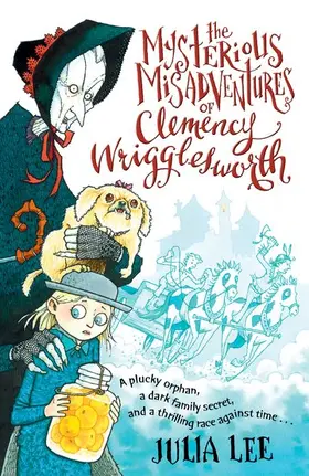 Lee |  The Mysterious Misadventures of Clemency Wrigglesworth | Buch |  Sack Fachmedien