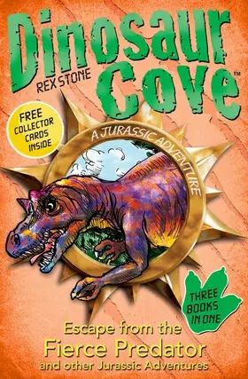 Stone |  Dinosaur Cove: Escape from the Fierce Predator and other Jurassic Adventures | Buch |  Sack Fachmedien