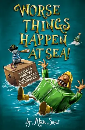 Snow |  Worse Things Happen at Sea! | Buch |  Sack Fachmedien