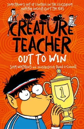 Watkins |  Creature Teacher: Out to Win | Buch |  Sack Fachmedien