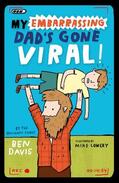 Davis |  My Embarrassing Dad's Gone Viral! | Buch |  Sack Fachmedien