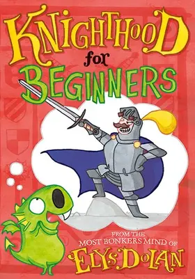 Dolan |  Knighthood for Beginners | Buch |  Sack Fachmedien