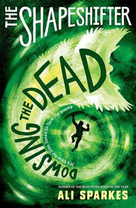 Sparkes |  The Shapeshifter: Dowsing the Dead | Buch |  Sack Fachmedien