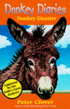 Clover |  Donkey Diaries - Donkey Disaster | Buch |  Sack Fachmedien
