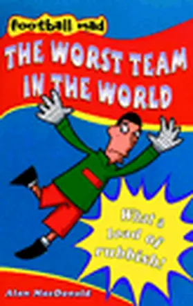 MacDonald |  The Worst Team in the World | Buch |  Sack Fachmedien