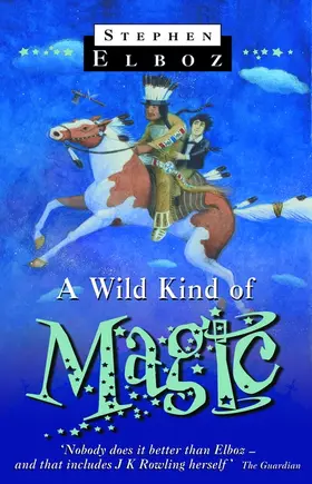 Elboz |  A Wild Kind Of Magic | Buch |  Sack Fachmedien