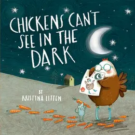 Litten |  Chickens Can't See in the Dark | Buch |  Sack Fachmedien