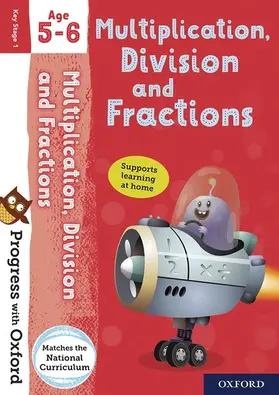Hodge |  Progress with Oxford: Multiplication, Division and Fractions Age 5-6- Practise for School with Essential Maths Skills | Buch |  Sack Fachmedien