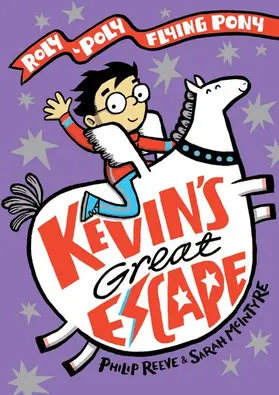 Reeve |  Kevin's Great Escape: A Roly-Poly Flying Pony Adventure | Buch |  Sack Fachmedien