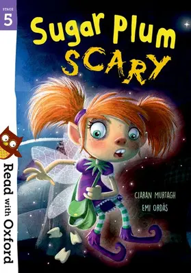 Murtagh |  Read with Oxford: Stage 5: Sugar Plum Scary | Buch |  Sack Fachmedien