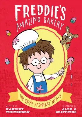 Whitehorn |  Freddie's Amazing Bakery: The Great Raspberry Mix-Up | Buch |  Sack Fachmedien