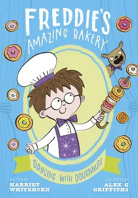 Whitehorn |  Freddie's Amazing Bakery: Dancing with Doughnuts | Buch |  Sack Fachmedien