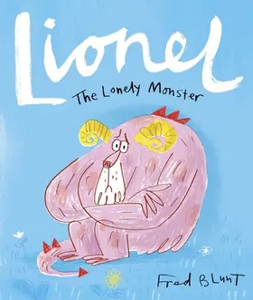 Blunt |  Lionel the Lonely Monster | Buch |  Sack Fachmedien