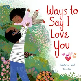 Cook |  Ways to Say I Love You | Buch |  Sack Fachmedien