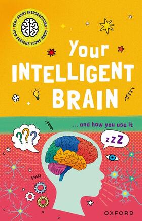Tranter | Very Short Introductions to Curious Young Minds: Your Intelligent Brain | Buch | 978-0-19-278314-1 | sack.de