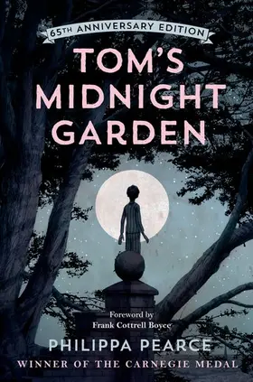 Pearce |  Tom's Midnight Garden 65th Anniversary Edition | Buch |  Sack Fachmedien