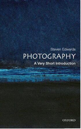 Edwards |  Photography: A Very Short Introduction | Buch |  Sack Fachmedien