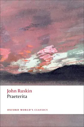 Ruskin / O'Gorman |  Praeterita | Buch |  Sack Fachmedien