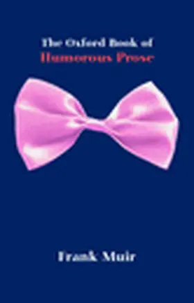 Muir |  The Oxford Book of Humorous Prose | Buch |  Sack Fachmedien