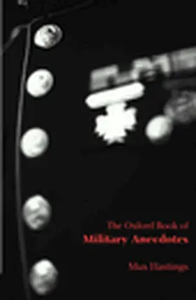 Hastings |  The Oxford Book of Military Anecdotes | Buch |  Sack Fachmedien