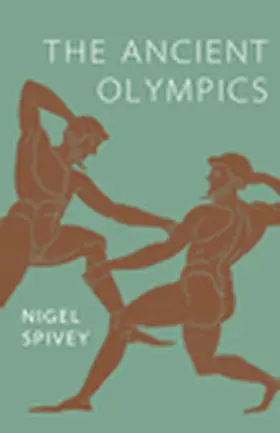 Spivey |  The Ancient Olympics | Buch |  Sack Fachmedien