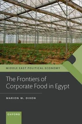 Dixon |  The Frontiers of Corporate Food in Egypt | Buch |  Sack Fachmedien