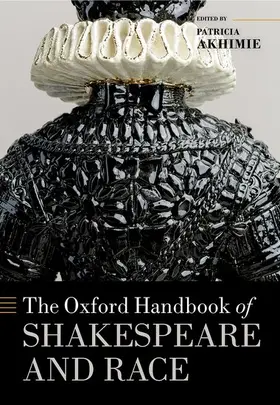 Akhimie |  The Oxford Handbook of Shakespeare and Race | Buch |  Sack Fachmedien